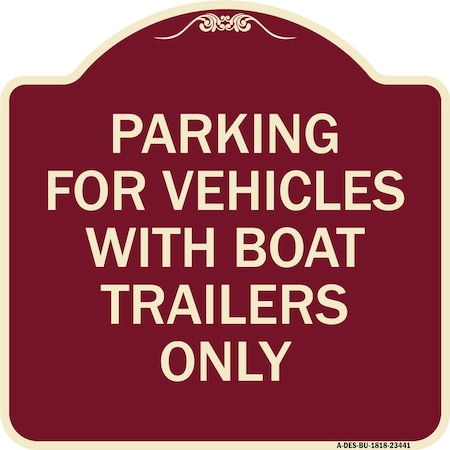 Signmission Parking for Vehicles W/ Boat Trailers Heavy-Gauge Aluminum Sign, 18" x 18", BU-1818-23441 A-DES-BU-1818-23441